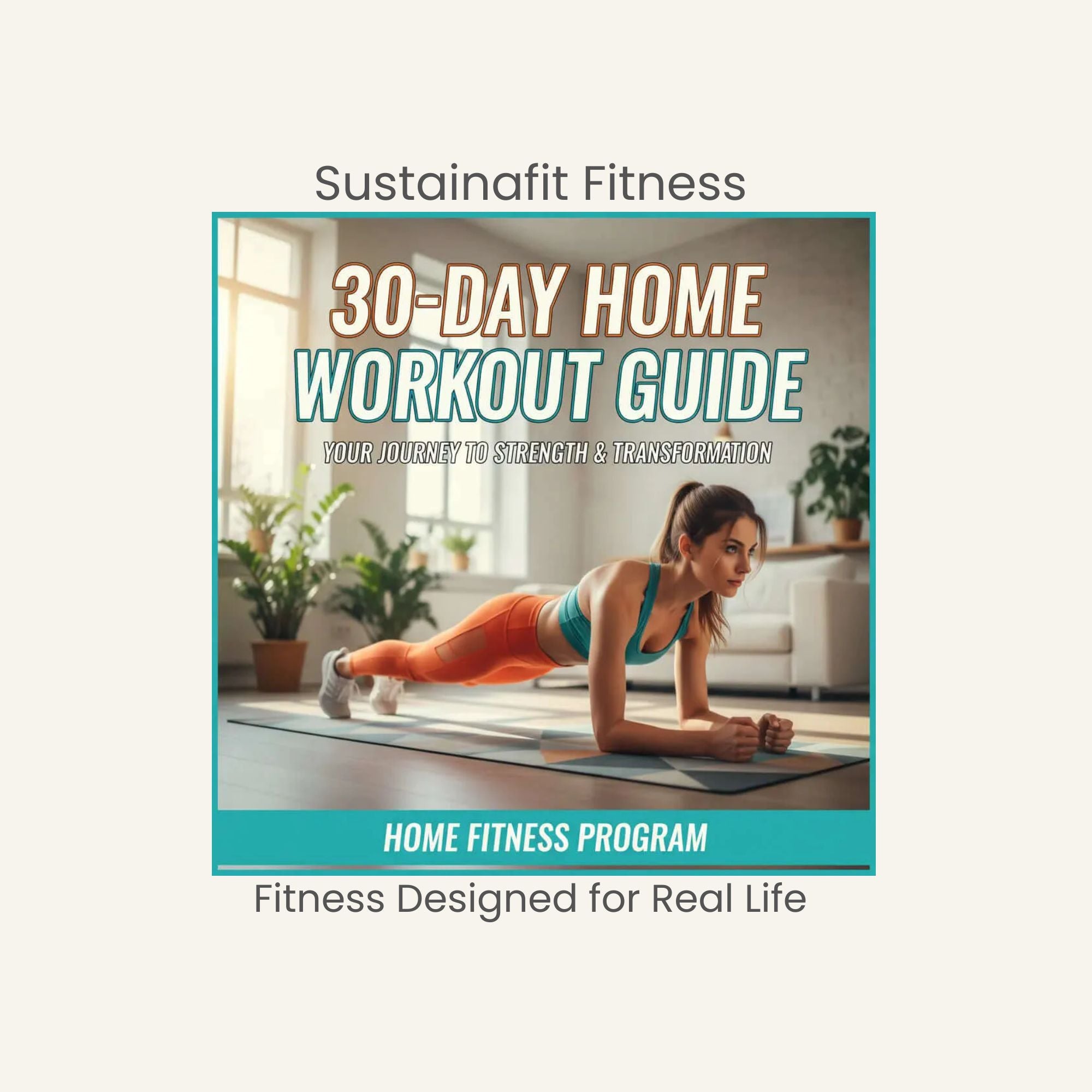 30-Day Home Workout Guide by SustainaFit Fitness