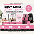 Busy Mom Starter Bundle by Sustainafit Fitness